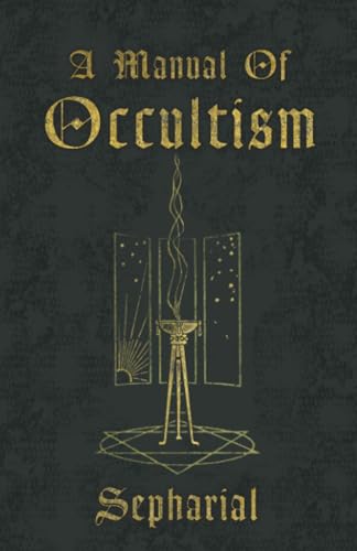 A Manual Of Occultism
