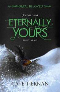 Eternally Yours (Immortal Beloved Book Three) 