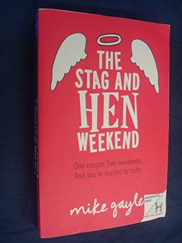 The Stag and Hen Weekend