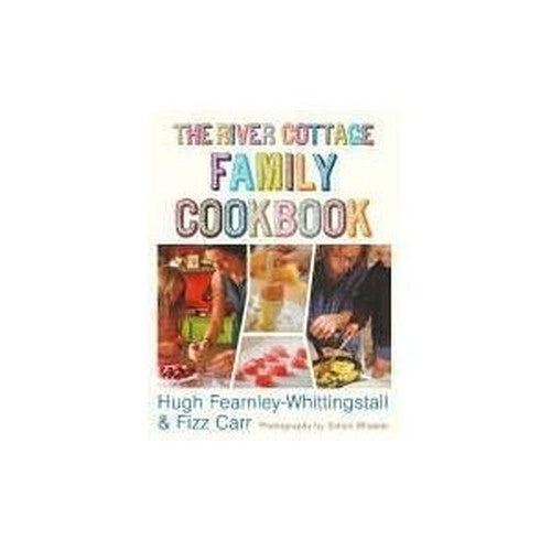 The River Cottage Family Cookbook