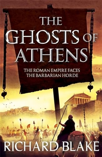 The Ghosts of Athens (Death of Rome Saga Book Five)