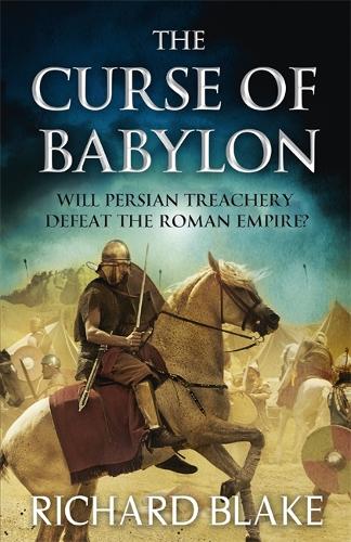 The Curse of Babylon (Death of Rome Saga Book Six)
