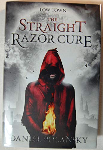 Low Town: The Straight Razor Cure