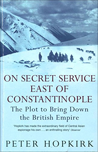 On Secret Service East of Constantinople