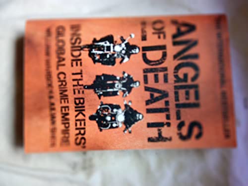 Angels of Death: Inside the Bikers' Global Crime Empire