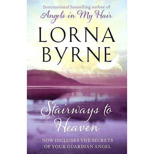 Stairways to Heaven by Lorna Byrne