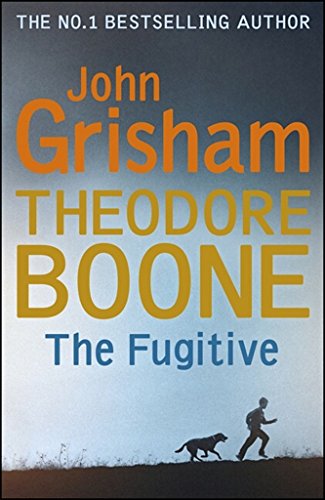 Theodore Boone: The Fugitive
