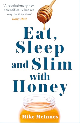 Eat, Sleep And Slim With Honey
