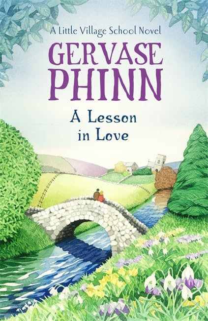 A Lesson In Love: A Little Village School Novel (Book 4)