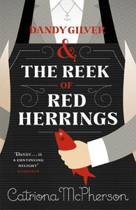 Dandy Gilver and The Reek of Red Herrings 