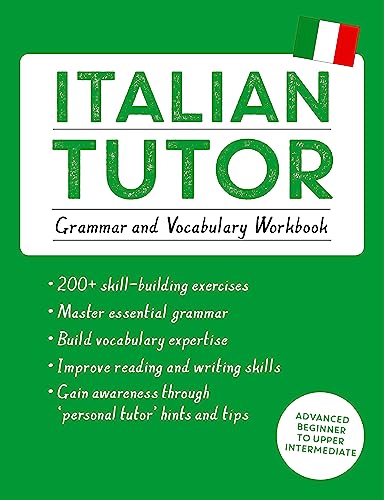 Italian Tutor: Grammar and Vocabulary Workbook (Learn Italian with Teach Yourself)
