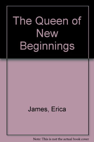 The Queen Of New Beginnings