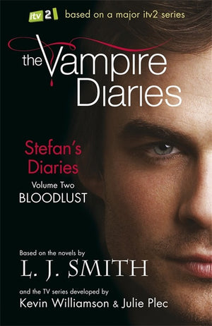 The Vampire Diaries: Stefan's Diaries: Bloodlust