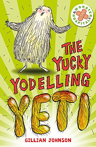 Monster Hospital: The Yucky Yodelling Yeti