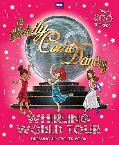Strictly Come Dancing: Whirling World Tour Sticker Book