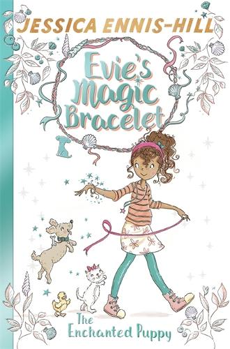The Evie's Magic Bracelet: The Enchanted Puppy