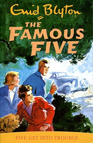 The Famous Five: Five Get Into Trouble - Enid Blyt