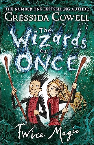 The Wizards of Once: Twice Magic