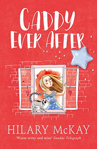 Caddy Ever After by Hilary McKay Casson Family Series Hilary McKay