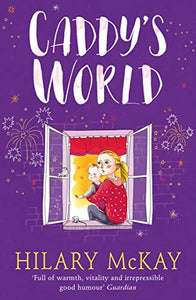 Caddy's World by Hilary McKay (Casson Family Series) 