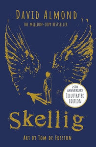 Skellig: the 25th anniversary illustrated edition 