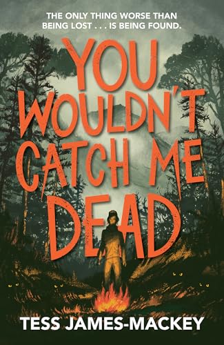 You Wouldn't Catch Me Dead