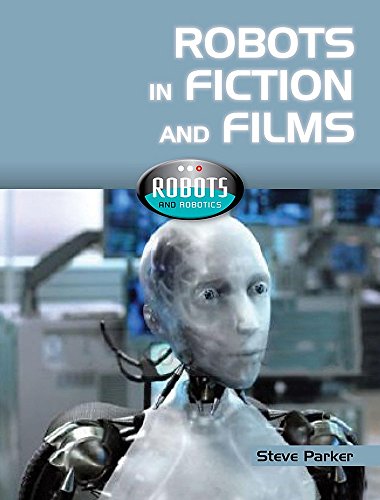 Robots In Fiction and Films