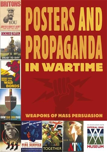 Posters And Propaganda in Wartime