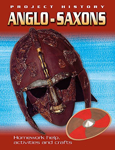 Project History: The Anglo-Saxons