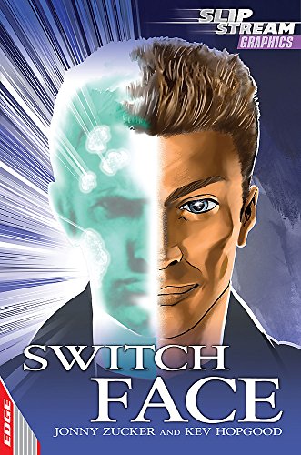 EDGE: Slipstream Graphic Fiction Level 1: Switch Face