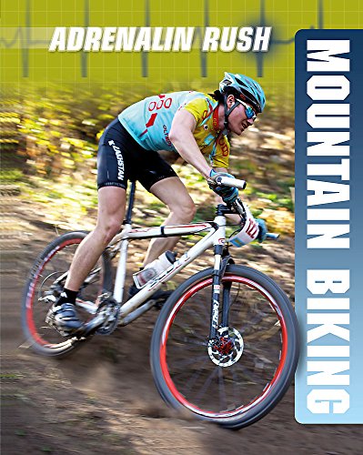Adrenalin Rush: Mountain Biking