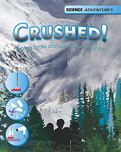 Science Adventures: Crushed! - Explore forces and use science to survive