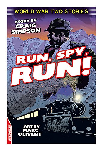 EDGE: World War Two Short Stories: Run, Spy, Run!