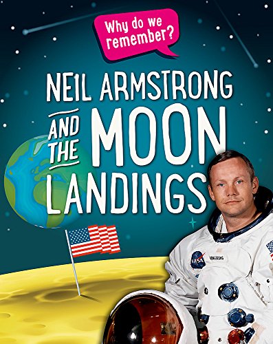 Why do we remember?: Neil Armstrong and the Moon Landings
