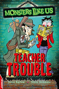 EDGE: Monsters Like Us: Teacher Trouble 