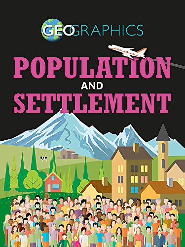Geographics: Population and Settlement