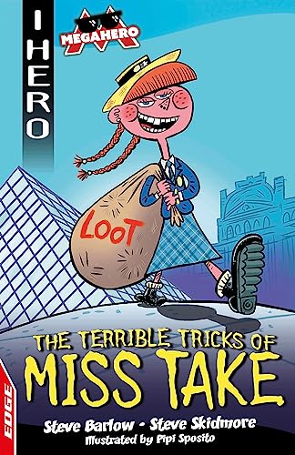 EDGE: I HERO: Megahero: The Terrible Tricks of Miss Take