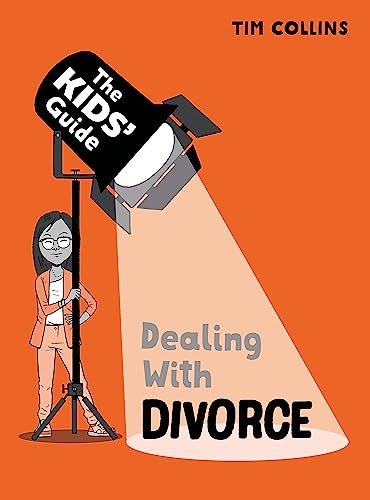 The Kids' Guide: Dealing with Divorce