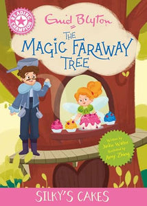 Reading Champion: Magic Faraway Tree: Silky's Cakes 