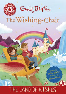 Reading Champion: The Wishing-Chair: The Land of Wishes 