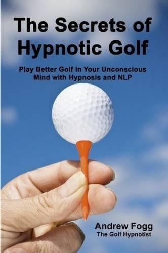The Secrets of Hypnotic Golf