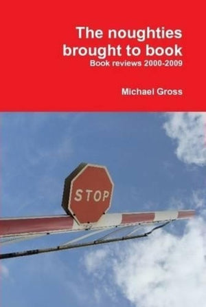 The noughties brought to book