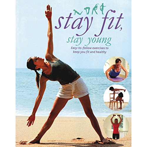 Stay Fit, Stay Young