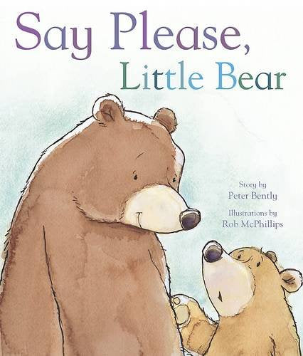 Say Please, Little Bear