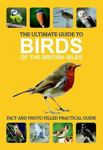 The Ultimate Guide to Birds of the British Isles