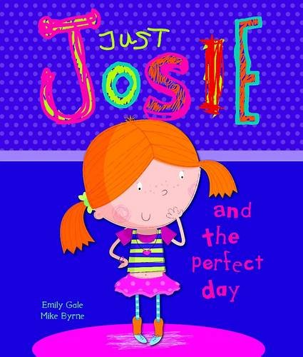 Just Josie & the Perfect Day
