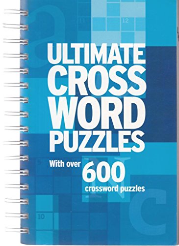 Ultimate Cross Word Puzzles: With Over 600 Crossword Puzzles