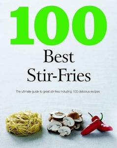 100 Best Stir Fry 