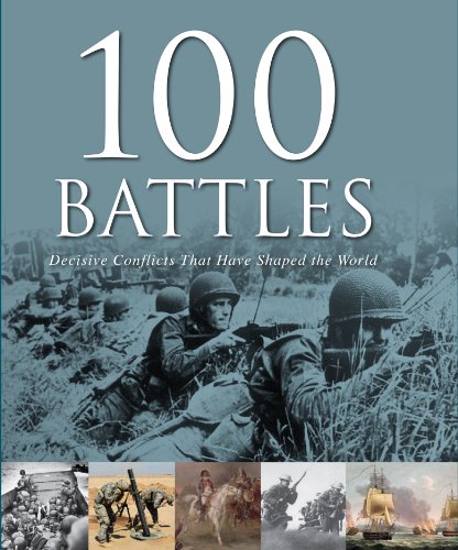 100 Battles That Shaped the World