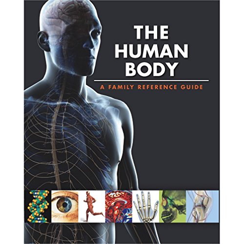 The Human Body a Family Reference Guide